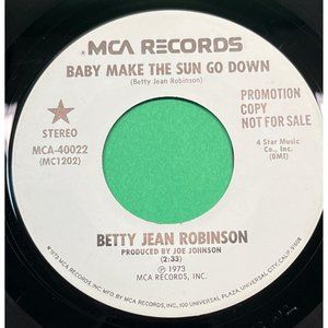 Betty Jean Robinson Baby Make the Sun go Down / Love is All 45 Country Promo